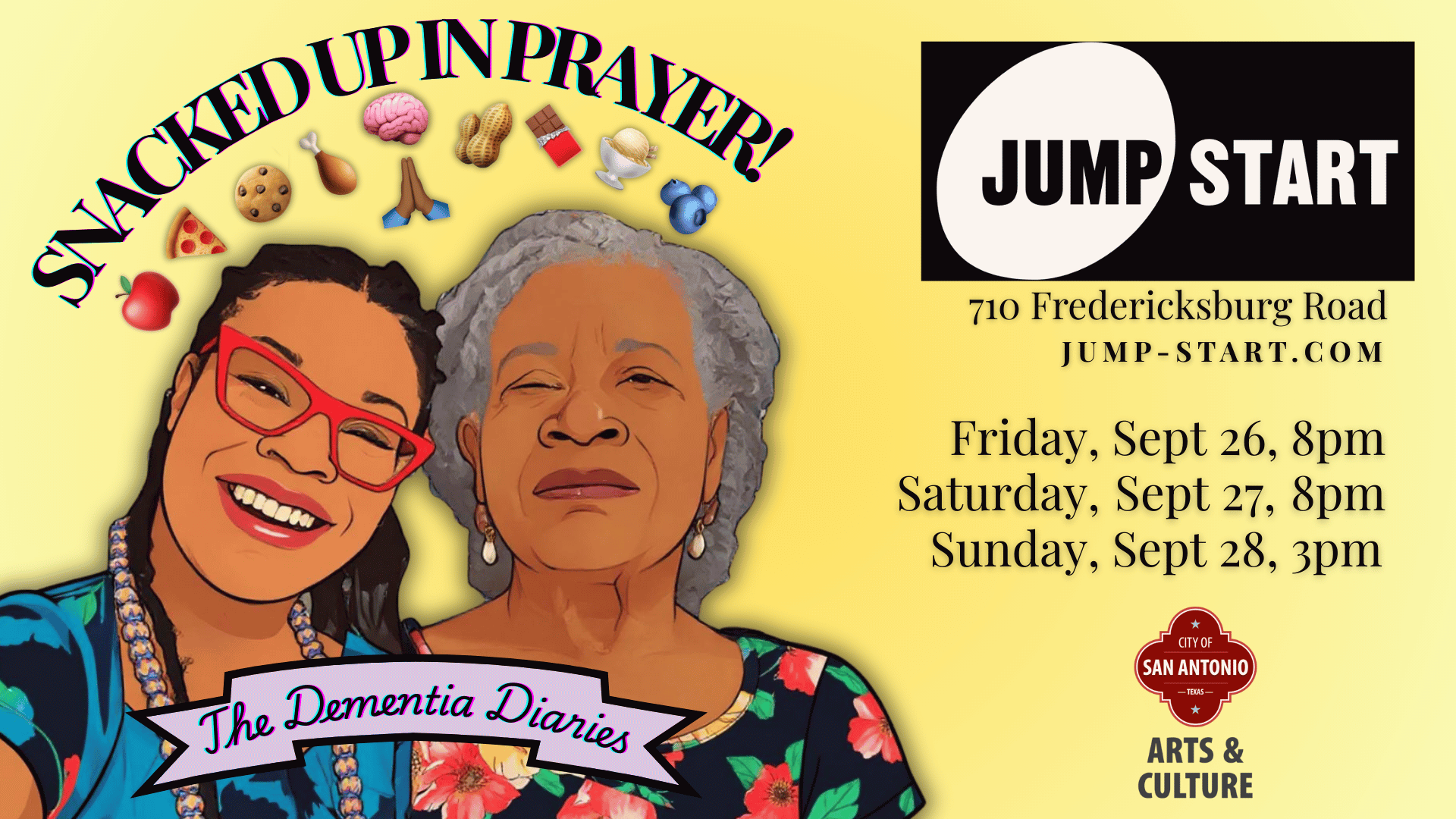Snacked Up In Prayer!: The Dementia Diaries — A one-woman show written by Robin LaVerne Wilson and performed by Dragonfly. Premieres September 26-28, 2025 at Jump-Start Performance Co., San Antonio, TX.